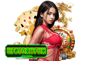 ufstoryfun แตกง่าย
